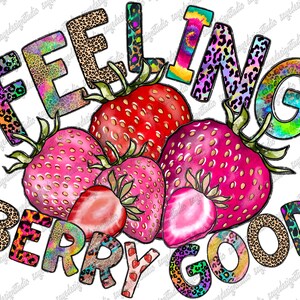 Feeling Berry Good Png, Strawberry Png, Retro Sublimations, Berry Good, Retro, Vintage Sublimations, Digital Download,Sublimation Png