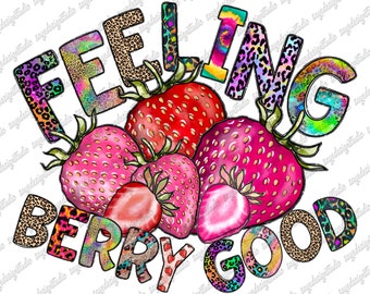 Feeling Berry Good Strawberry PNG: Retro Sublimation Design (Digital Download)