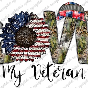 Love My Veteran Png File, Veteran Png, Camouflage Pattern, Leopard, Army, American Flag, Love Veteran, Sublimation Design,Digital Download