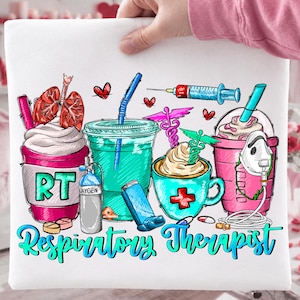 May include: A white graphic featuring coffee cup designs with medical-themed elements. Includes a syringe, oxygen tank, inhaler, and the text "Respiratory Therapist" in teal script. The cups are in shades of pink, teal, and brown.