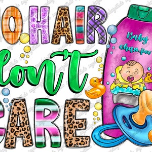 No Hair Don't Care Png, Baby Design  Png, Baby, Baby Design, Baby girl Png, Newborn girl, Baby bottle,Sublimation Png,Digital Download