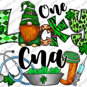 St. Patrick&#39;s Day One Lucky Cna Png Design, Saint Patricks Png, Lucky Png, St. Patricks Day, Cna Png, Sublimation Design, Instant Download
