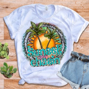 Sunset Chasin' Png Sublimation Design Png Summer Design - Etsy