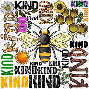 May include: A colorful digital illustration of a bee with yellow and black stripes, surrounded by honeycomb and flowers. The words "KIND" are repeated in various colors and fonts around the bee.