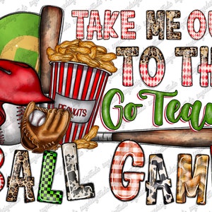 Take Me Out To The Ballgame png, Baseball clipart, Baseball Sublimation, Digital Download, Love Baseball,Baseball Mom png, Baseball png