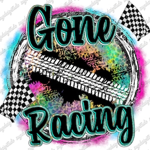 Gone Racing, Racing Girl Png, It's Race Day PNG, Car Racing Wife ...