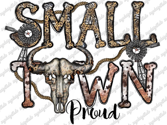 Small Town Proud Png File Western Png Boho Skull Png | Etsy