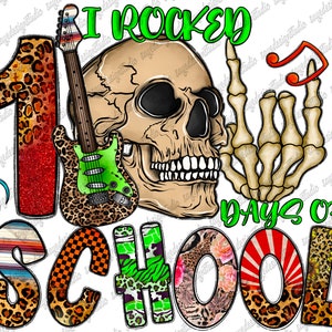 I Rocked 100 Days Of School png, Rock, Skull, sublimation design download, School png, Teacher png, Western png, sublimate designs download