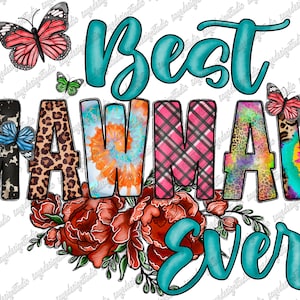 Best MawMaw Ever Png, Western, MawMaw Png, Butterfly Png, Mawmaw Design, Best MawMaw, Flower, Cowhide, Digital Download Png