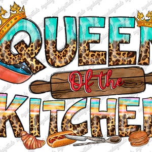 Queen Of The Kitchen PNG, Kitchen Clipart, Waterslide Transfers, Sublimation Graphics, Printable Decals, Digital Downloads, Kitchen png