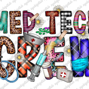Med Tech Crew png, sublimation design, Nurse life png, Medical Technician png, western Med Tech png, Nurse Png, sublimate designs download