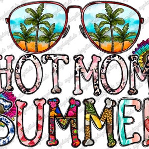 Hot Mom Summer Png, Mom Design, Mom Png, Leopard Pattern, Sublimation Summer, Glasses Png, Summer, Sublimation Design, Digital Download