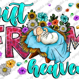 Gift From Heaven Png, Baby Design  Png, Baby, Baby Design, Baby girl Png, Newborn girl, Baby bottle,Sublimation Png,Digital Download