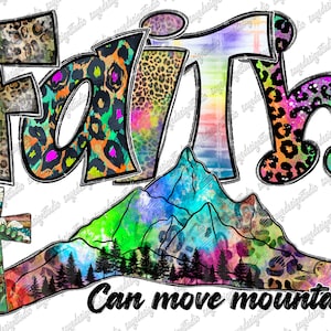 Faith Can Move Mountains Png, Western, Faith Png, Christian, Mountains, Cross Png, Christian Design, Sublimation Png, Digital Download Png