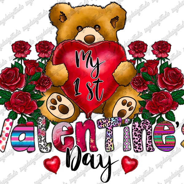 My 1st Valentine's Day Png, Valentine’s Day Png, 1st Valentine PNG Design, Plush Bear Png, Valentine's Day,Digital Download, Sublimation