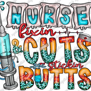 Nurse Fixin And Cuts Stickin Butts Png File, Western, Sublimation Nurse, Stethoscope Png, Nurse Design,Digital Download, Sublimation Design