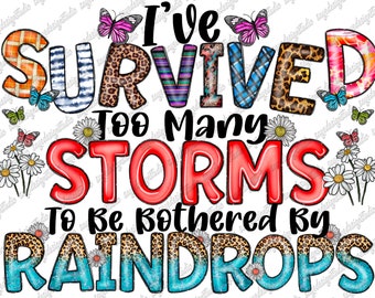 Inspirational Quote Sublimation Design: Storms and Raindrops (Digital Download)
