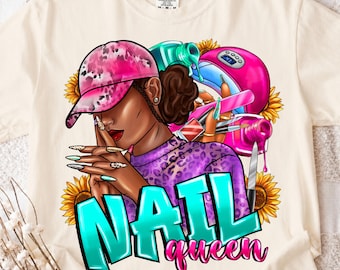 Nail Queen PNG, Nail Art Sublimation Design, Tech (Digital Download)