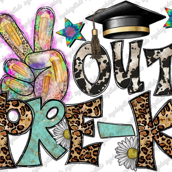 Out Pre-k Png, Back To School, Tie Dye, Daisy, Leopard, Peace Hand, Peace, Pre-k Png, School Png, Sublimation Design Png, Digital Download
