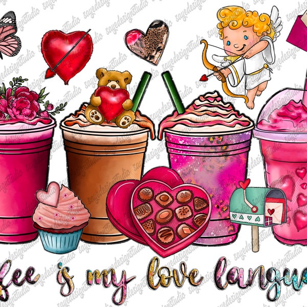 Coffee Is My Love Language Png, Coffee is my Valentine PNG, Valentines Day Sublimation PNG, Coffee, Sublimation Designs, Valentine Coffee