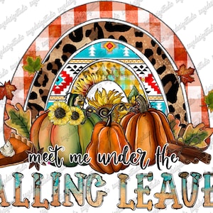 Fall PNG, Meet me under the falling trees Retro PNG, Retro Pumpkins Sublimation Png, Autumn Sublimation Png, fall autumn print file