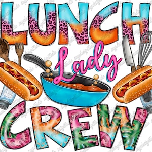 Lunch Lady Crew Png,Lunch Lady Sublimation Design, Lunch Lady, Lunch Lady Clipart, Kitchen Equipment Png, Lunch Lady Life, Digital Download