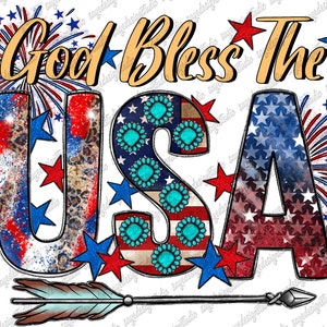 God Bless The USA Png, USA Png, Western, 4th of July, American Flag, Fireworks Png, Arrow Png, Digital Download,Sublimation Design