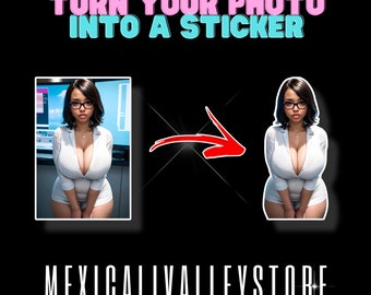 Turn Your Photo In To A Sticker | Glossy Vinyl Laminated | Hot Sticker | NSWF | Water Resistant | Decals | Sticker Bundle