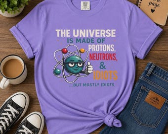 Maglietta con umorismo scientifico, divertente maglietta grafica "Protoni Neutroni Idioti".