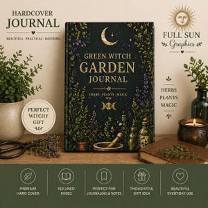 May include: A hardcover journal with the text "GREEN WITCH GARDEN JOURNAL" on the cover. The cover is dark green with gold lettering and botanical illustrations. The journal includes the text "HERBS PLANTS MAGIC" and is advertised as a "PERFECT WITCHY GIFT".