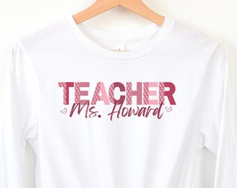 Teacher Valentine Long Sleeve Shirt Personalized Name Teacher shirt Valentines Elementary Teacher Tee School Valentine Day Gifts for Teacher