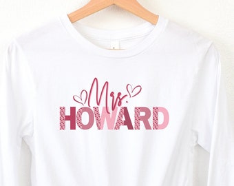 Teacher Valentine Long Sleeve Shirt Personalized Name Teacher shirt Valentines Elementary Teacher Tee School Valentine Day Gifts for Teacher