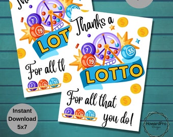 Lottery Gift Tags, Thanks a lotto for all that you do, Lottery Appreciation Gift Classroom School Teacher Staff Nurse, DIY Editable Template