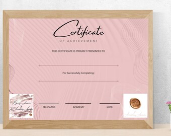 May include: A pink and white certificate of achievement with a decorative border. The text "Certificate of Achievement" is at the top of the certificate. The text "This certificate is proudly presented to" is below the title. The text "For successfully completing" is below that. The certificate has spaces for the educator, academy, and date. There is a wax seal in the bottom right corner.