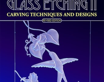 Grabado en vidrio II: Técnicas y diseños de tallado
