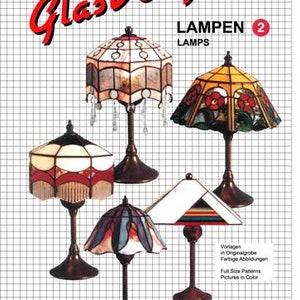 May include: Five stained glass lamp designs with full-color patterns. The lamps are in various styles and colors, including red, blue, green, yellow, and white. The title "Glas Design Lampen 2 Lamps" is at the top of the image.