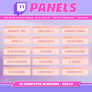 Puede incluir: Conjunto de 35 paneles de Twitch de color melocotón con un diseño de ventana de computadora. Cada panel presenta una etiqueta de texto diferente, como "Acerca de mí", "Redes sociales", "Especificaciones", "Donaciones", "Créditos", "Twitter", "Facebook", "Steam", "Suscribirse", "Instagram", "TikTok", "Enlaces", "Discord", "Contacto" y "Sitio web".