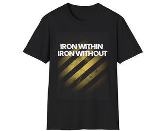Iron Within Iron Without T-Shirt