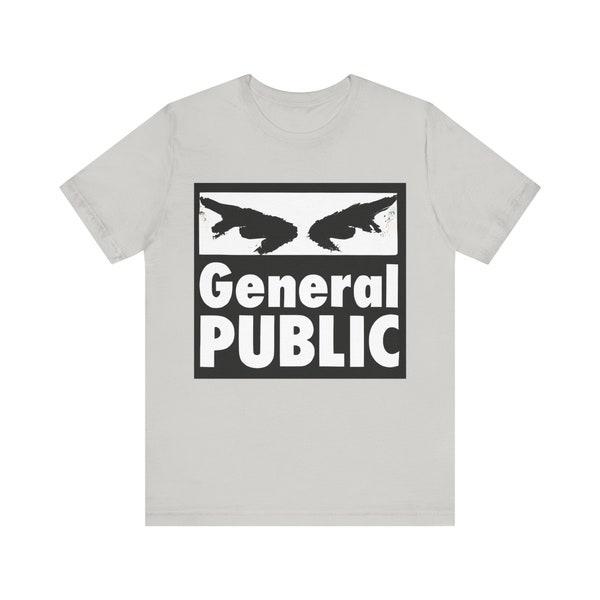 General Public Unisex Jersey Short Sleeve Tee