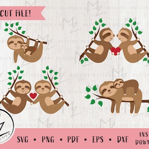 May include: A digital design featuring four illustrations of sloths. The sloths are brown with green leaves and branches. Some sloths are holding hearts. The text "CUT FILE!" is at the top. The design includes SVG, PNG, PDF, EPS, and DXF formats.