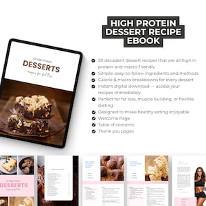 May include: A digital ebook titled "High Protein Dessert Recipe Ebook" with a tablet displaying a dessert recipe. The ebook promises 20 high-protein, macro-friendly dessert recipes with calorie breakdowns, and instant access.