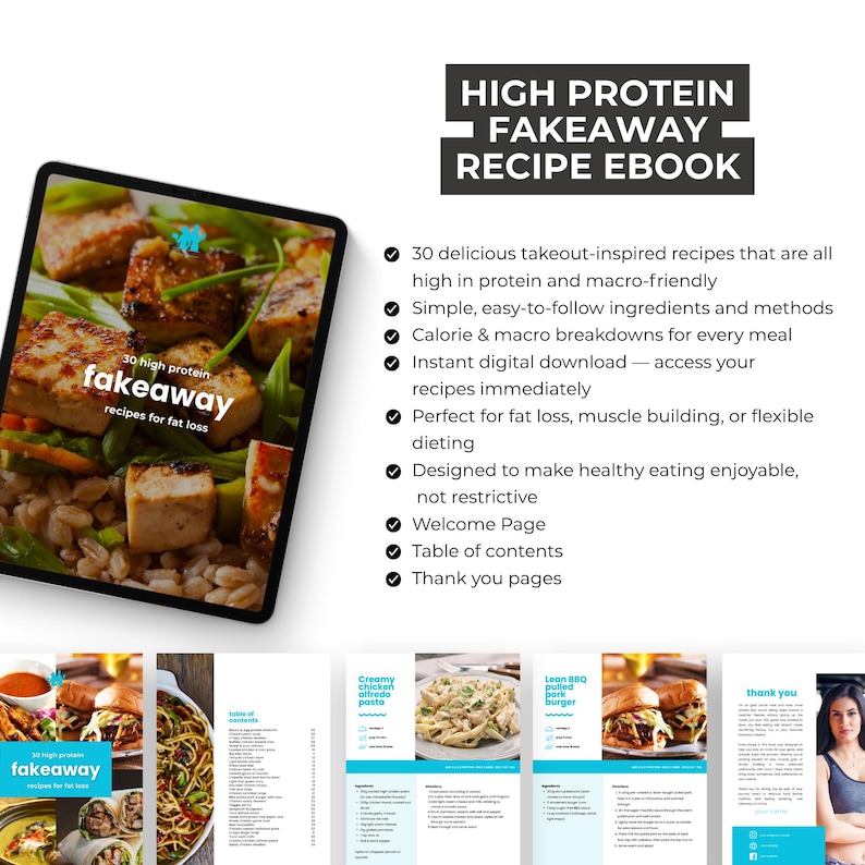 May include: A digital ebook titled "High Protein Fakeaway Recipe Ebook" is displayed on a tablet. The ebook features recipes for fat loss, with images of various dishes. The text highlights 30 takeout-inspired recipes, calorie breakdowns, and instant digital access.