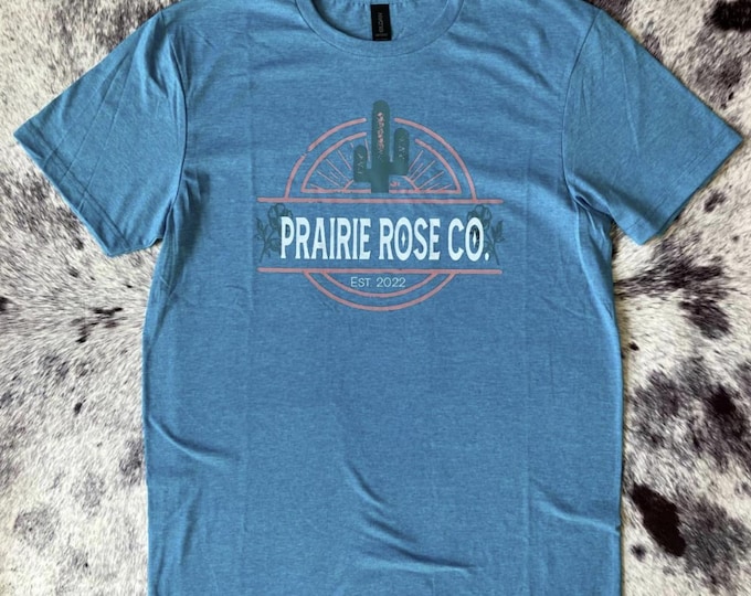 Prairie Rose Co. Brand T-shirt