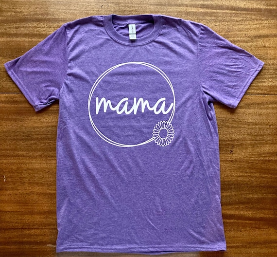 Mama, Mother's Day T-Shirt, Gift Shirt