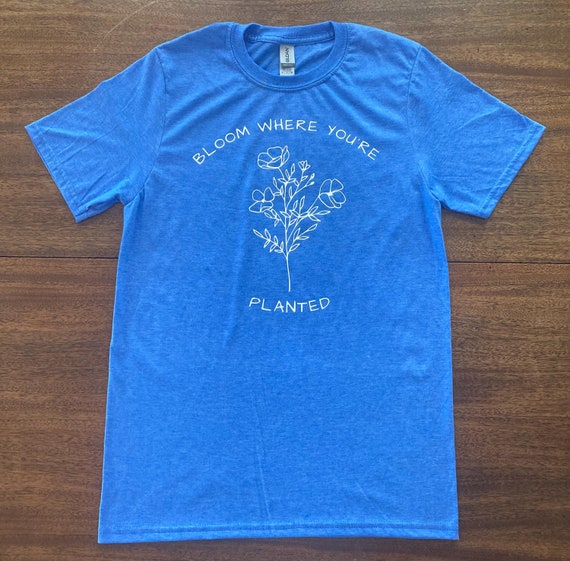 Bloom Where You’re Planted