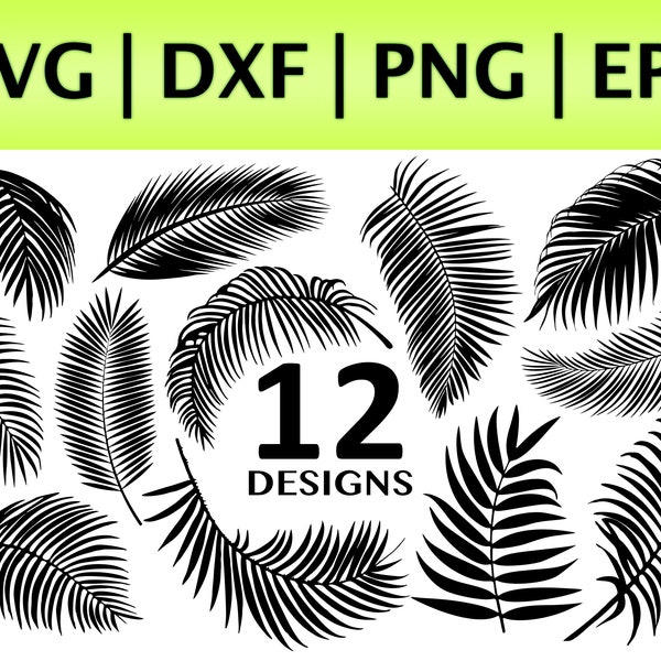 Palm Leaf SVG | Fern SVG | svg eps png dxf Bundle | Cricut Silhouette Cut Files | Tropical Leaves SVG