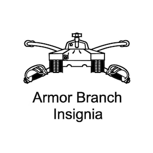 May include: Black and white line drawing of a tank with the text "Armor Branch Insignia" below it.