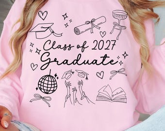 Class Of 2027 Png Senior 2027 Svg Senior Graduate Png Student Graduation Sweatshirt Senior Shirt Svg Last Day of School 2027