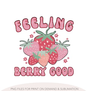 Strawberry Png, Feeling Berry Good Png, Strawberry Shirt, Strawberry Clipart, 90s Png, Retro Pink Red Strawberry Png, Strawberries Png