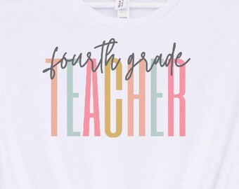 Fourth Grade Teacher png 4th Grade Teacher Life Sublimation png Grade Level Teacher Shirt File png Elementary School Teacher Appreciation